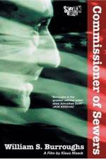 Watch William S Burroughs Commissioner of Sewers 9Movies