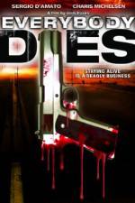 Watch Everybody Dies 9Movies
