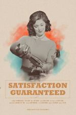 Watch Satisfaction Guaranteed (Short 2017) 9Movies