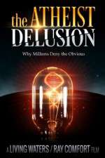 Watch The Atheist Delusion 9Movies