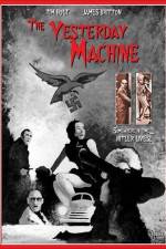 Watch The Yesterday Machine 9Movies
