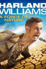 Watch Harland Williams A Force of Nature 9Movies