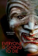 Watch Everyone Is Going to Die 9Movies