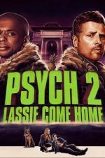Watch Psych 2: Lassie Come Home 9Movies