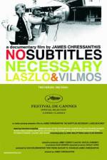 Watch No Subtitles Necessary: Laszlo & Vilmos 9Movies