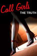 Watch Call Girls The Truth Documentary 9Movies
