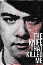 Watch The Knife That Killed Me 9Movies