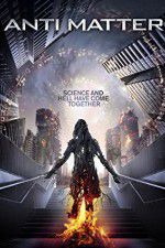 Watch Anti Matter 9Movies