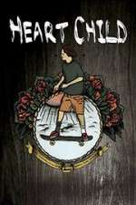 Watch HeartChild 9Movies