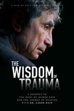 Watch The Wisdom of Trauma 9Movies