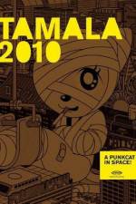 Watch Tamala 2010: A Punk Cat in Space 9Movies