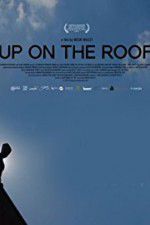 Watch Up on the Roof 9Movies