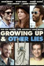 Watch Growing Up and Other Lies 9Movies