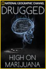 Watch Drugged: High on Marijuana 9Movies