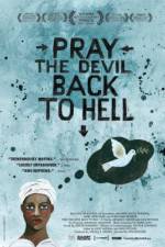 Watch Pray the Devil Back to Hell 9Movies