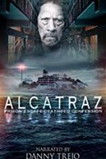 Watch Alcatraz Prison Escape: Deathbed Confession 9Movies