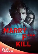 Watch Marry F*** Kill 9Movies
