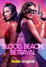 Watch Blood, Beach, Betrayal 9Movies