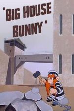 Watch Big House Bunny (Short 1950) 9Movies
