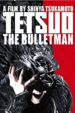 Watch Tetsuo The Bullet Man 9Movies