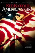 Watch Red Blooded American Girl 9Movies