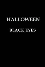 Watch Halloween Black Eyes 9Movies