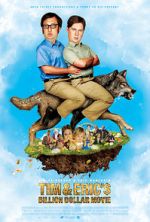Watch Tim and Eric's Billion Dollar Movie 9Movies
