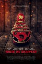 Watch Where We Disappear 9Movies