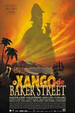 Watch O Xang� de Baker Street 9Movies