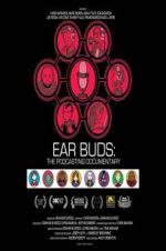 Watch Ear Buds: The Podcasting Documentary 9Movies