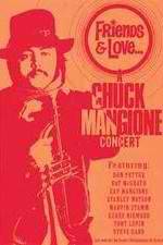 Watch Chuck Mangione Friends & Love 9Movies