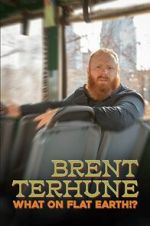 Watch Brent Terhune: What on Flat Earth!? (Short 2022) 9Movies