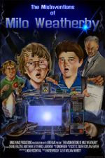 Watch The MisInventions of Milo Weatherby (Short 2009) 9Movies