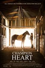 Watch A Champion Heart 9Movies