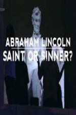 Watch Abraham Lincoln Saint or Sinner 9Movies