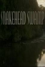 Watch SnakeHead Swamp 9Movies