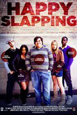 Watch Happy Slapping 9Movies