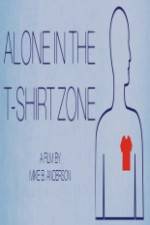 Watch Alone in the T-Shirt Zone 9Movies