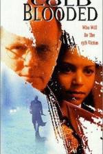 Watch Cold Blooded 9Movies