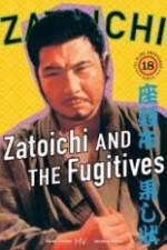 Watch Zatoichi and the Fugitives 9Movies