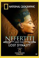 Watch National Geographic Nefertiti and the Lost Dynasty 9Movies