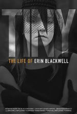 Watch TINY: The Life of Erin Blackwell 9Movies