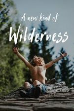 Watch A New Kind of Wilderness 9Movies