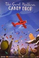 Watch The Great Northern Candy Drop 9Movies