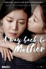 Watch A Way Back to Mother 9Movies