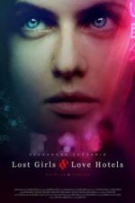 Watch Lost Girls and Love Hotels 9Movies