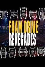 Watch Foam Drive Renegades 9Movies