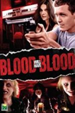 Watch Blood Will Have Blood 9Movies