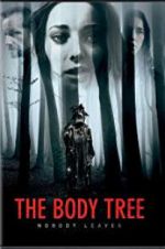 Watch The Body Tree 9Movies