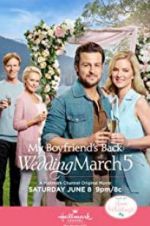 Watch Wedding March 5: My Boyfriend\'s Back 9Movies